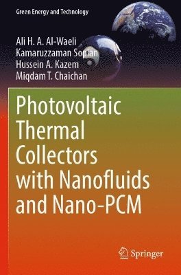 bokomslag Photovoltaic Thermal Collectors with Nanofluids and Nano-PCM