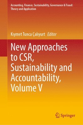 New Approaches to CSR, Sustainability and Accountability, Volume V 1