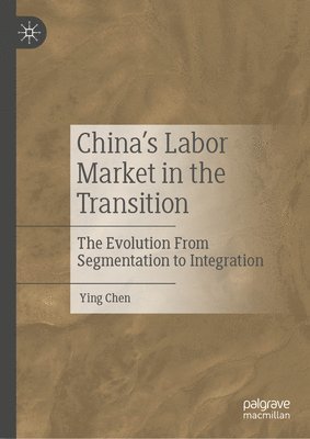 bokomslag Chinas Labor Market in the Transition