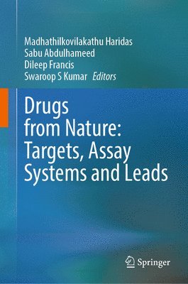 Drugs from Nature: Targets, Assay Systems and Leads 1