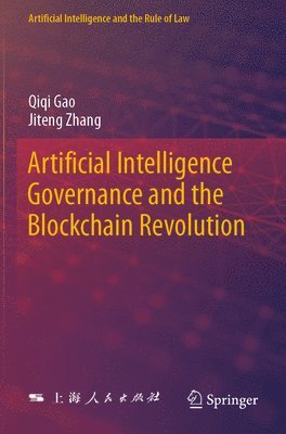 bokomslag Artificial Intelligence Governance and the Blockchain Revolution