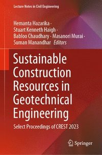 bokomslag Sustainable Construction Resources in Geotechnical Engineering