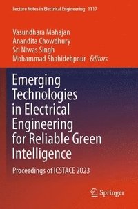 bokomslag Emerging Technologies in Electrical Engineering for Reliable Green Intelligence