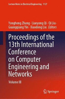 bokomslag Proceedings of the 13th International Conference on Computer Engineering and Networks