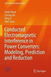 bokomslag Conducted Electromagnetic Interference in Power Converters: Modeling, Prediction and Reduction