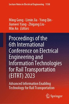Proceedings of the 6th International Conference on Electrical Engineering and Information Technologies for Rail Transportation (EITRT) 2023 1
