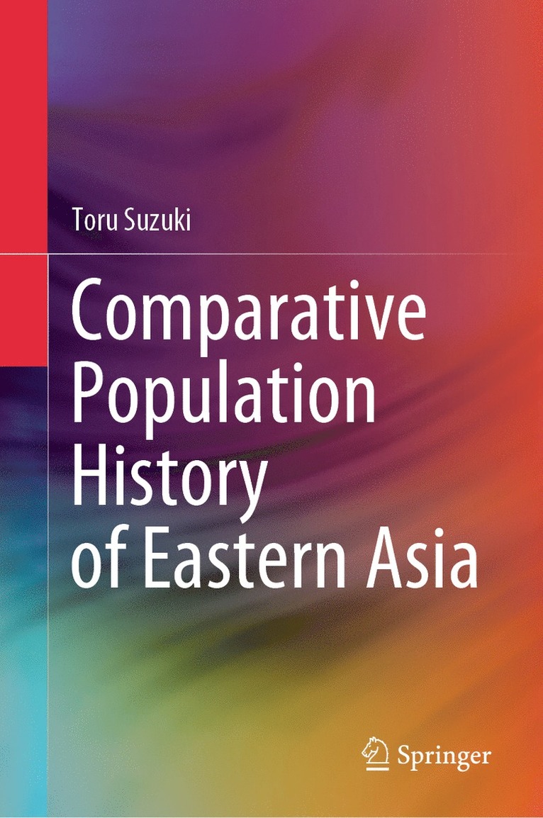 Toru Suzuki - Comparative Population History of Eastern Asia, Inbunden