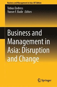 bokomslag Business and Management in Asia: Disruption and Change