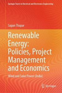 bokomslag Renewable Energy: Policies, Project Management and Economics