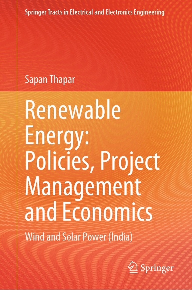 Sapan Thapar - Renewable Energy: Policies, Project Management and Economics, Inbunden