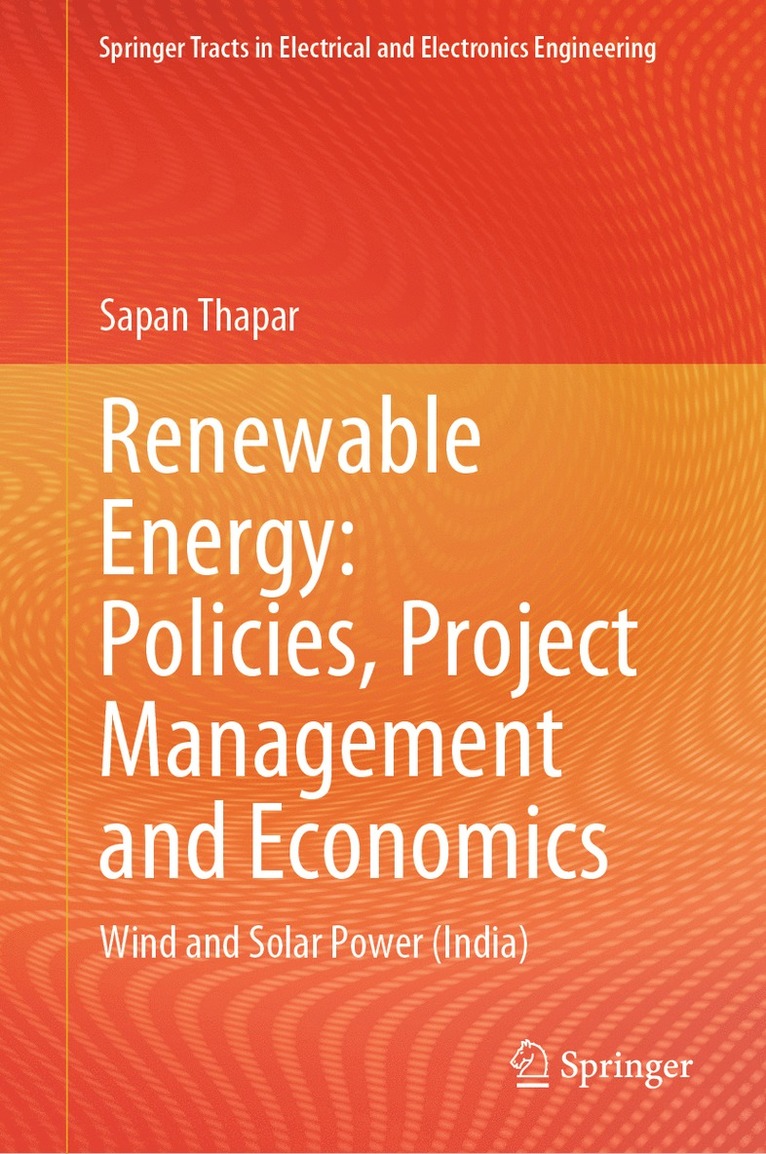 Renewable Energy: Policies, Project Management and Economics 1