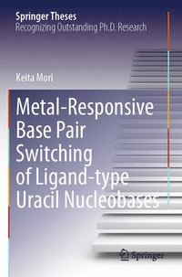 bokomslag Metal-Responsive Base Pair Switching of Ligand-type Uracil Nucleobases