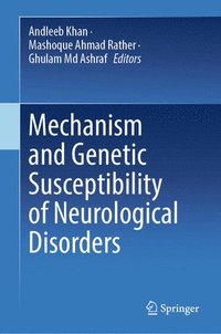 bokomslag Mechanism and Genetic Susceptibility of Neurological Disorders