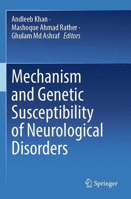 bokomslag Mechanism and Genetic Susceptibility of Neurological Disorders