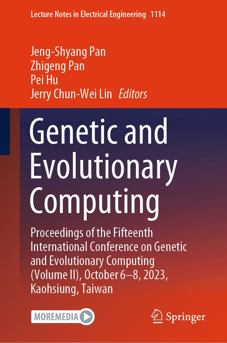 Jeng-Shyang Pan, Zhigeng Pan, Pei Hu, Jerry Chun-Wei Lin - Genetic and Evolutionary Computing, Inbunden