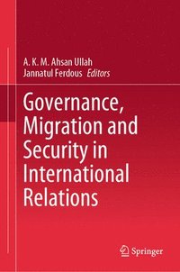 bokomslag Governance, Migration and Security in International Relations