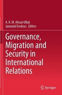 bokomslag Governance, Migration and Security in International Relations