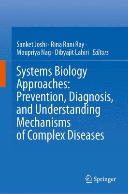 bokomslag Systems Biology Approaches: Prevention, Diagnosis, and Understanding Mechanisms of Complex Diseases