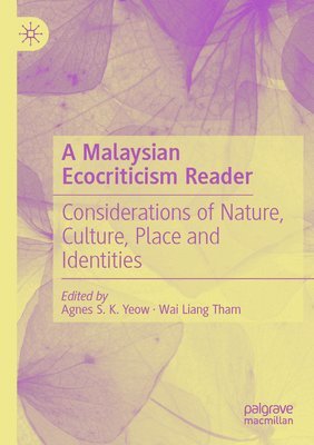 bokomslag A Malaysian Ecocriticism Reader