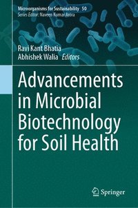 bokomslag Advancements in Microbial Biotechnology for Soil Health