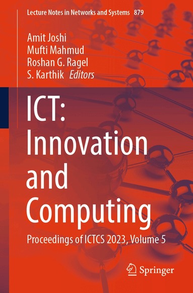 Amit Joshi, Mufti Mahmud, Roshan G. Ragel, S. Karthik - ICT: Innovation and Computing, Häftad