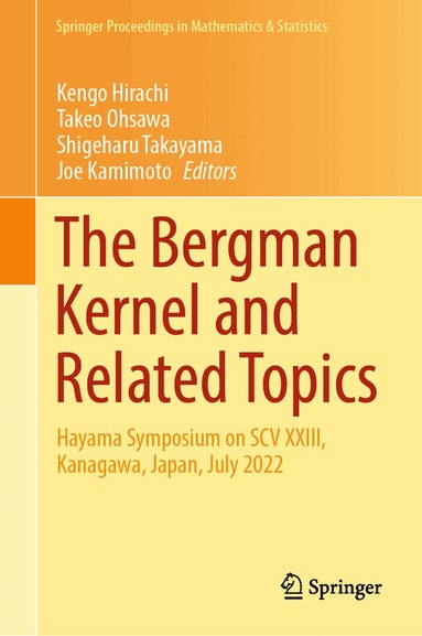 Kengo Hirachi, Takeo Ohsawa, Shigeharu Takayama, Joe Kamimoto - Bergman Kernel and Related Topics, Inbunden