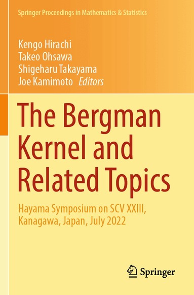 Kengo Hirachi, Takeo Ohsawa, Shigeharu Takayama, Joe Kamimoto - Bergman Kernel and Related Topics, Häftad