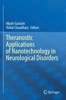 bokomslag Theranostic Applications of Nanotechnology in Neurological Disorders