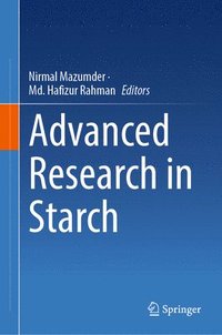 bokomslag Advanced Research in Starch