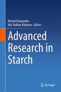 bokomslag Advanced Research in Starch