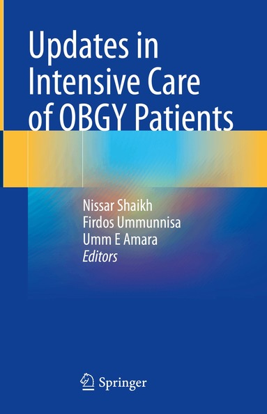 Nissar Shaikh, Firdos Ummunnisa, Umm E Amara - Updates in Intensive Care of OBGY Patients, Inbunden