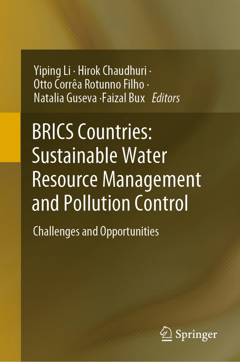 Yiping Li, Hirok Chaudhuri, Otto Corrêa Rotunno Filho, Natalia Guseva, Faizal Bux - BRICS Countries: Sustainable Water Resource Management and Pollution Control, Inbunden