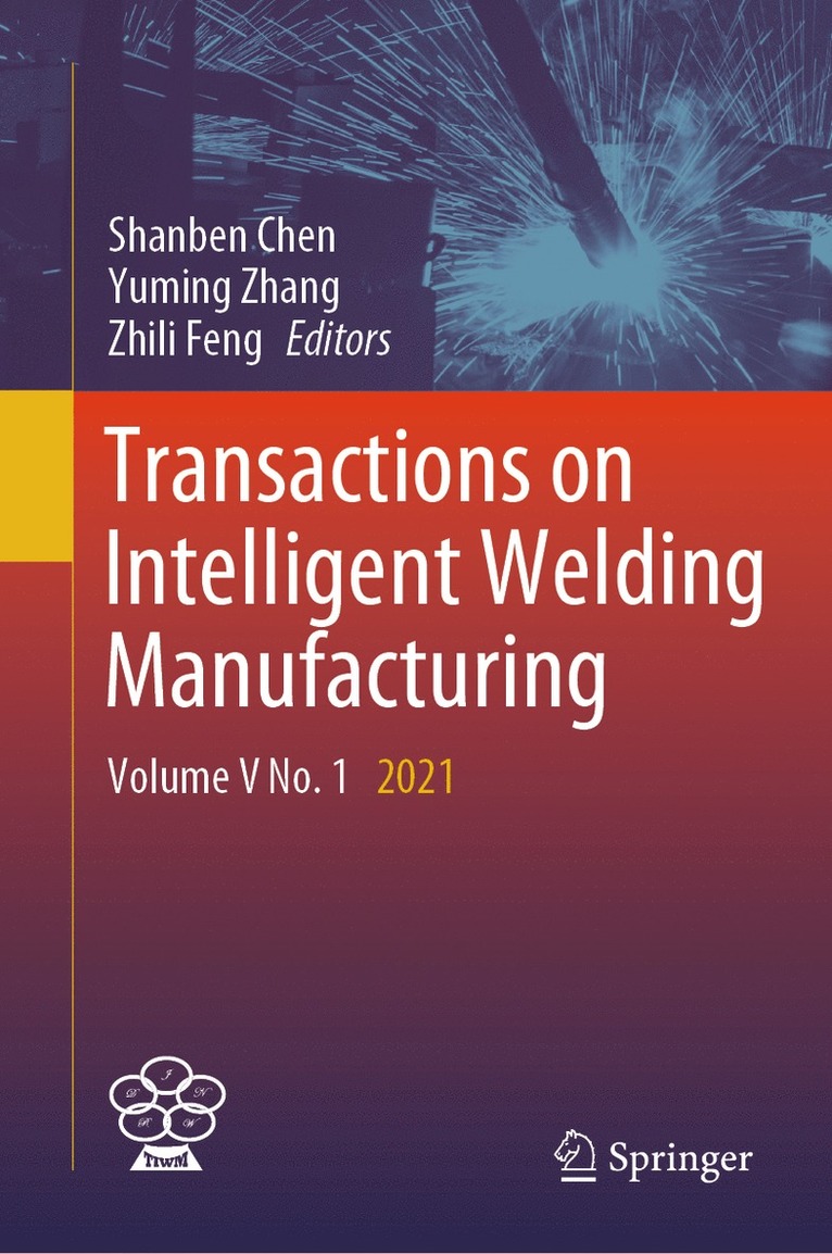 Transactions on Intelligent Welding Manufacturing 1