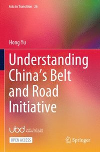 bokomslag Understanding China's Belt and Road Initiative