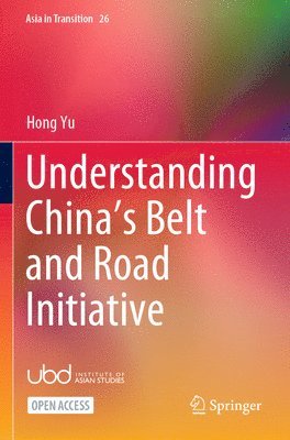 Understanding Chinas Belt and Road Initiative 1