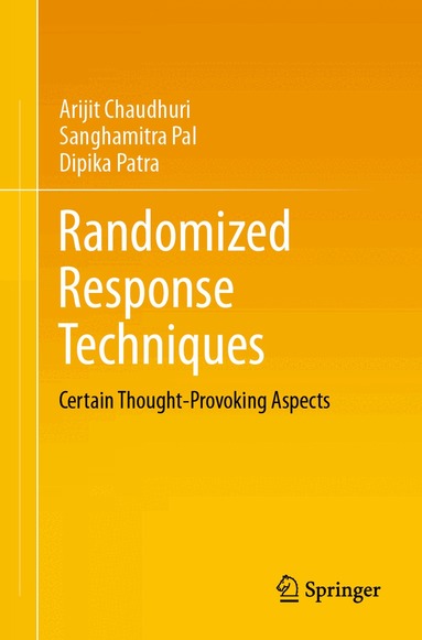 Arijit Chaudhuri, Sanghamitra Pal, Dipika Patra - Randomized Response Techniques, Häftad