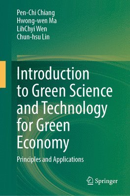 bokomslag Introduction to Green Science and Technology for Green Economy