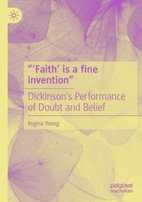 bokomslag "'Faith' is a fine invention"