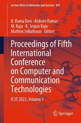 B. Rama Devi, Kishore Kumar, M. Raju, K. Srujan Raju, Mathini Sellathurai - Proceedings of Fifth International Conference on Computer and Communication Technologies, Häftad