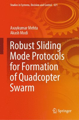 Robust Sliding Mode Protocols for Formation of Quadcopter Swarm 1