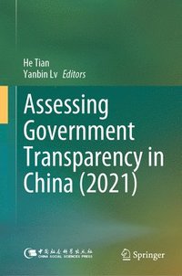 bokomslag Assessing Government Transparency in China (2021)