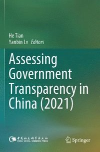 bokomslag Assessing Government Transparency in China (2021)