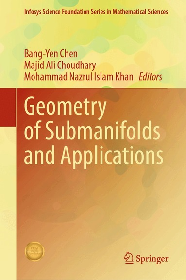 Bang-Yen Chen, Majid Ali Choudhary, Mohammad Nazrul Islam Khan - Geometry of Submanifolds and Applications, Inbunden