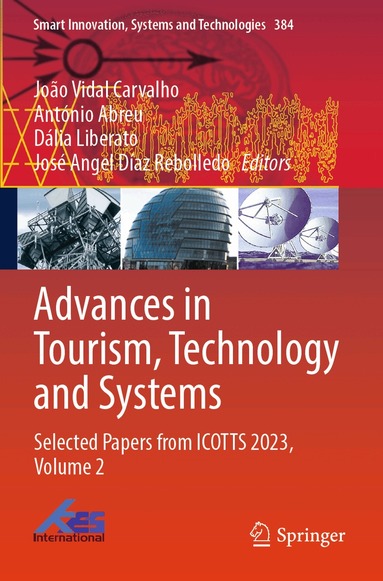 João Vidal Carvalho, António Abreu, Dália Liberato, José Angel Díaz Rebolledo - Advances in Tourism, Technology and Systems, Häftad