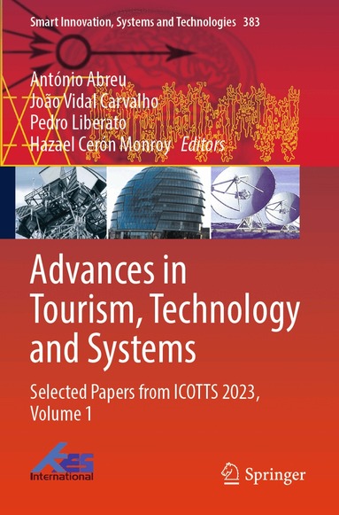 António Abreu, João Vidal Carvalho, Pedro Liberato, Hazael Cerón Monroy - Advances in Tourism, Technology and Systems, Häftad