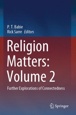 bokomslag Religion Matters: Volume 2: Further Explorations of Connectedness