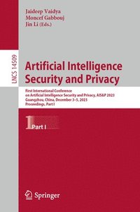 bokomslag Artificial Intelligence Security and Privacy