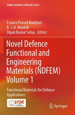 bokomslag Novel Defence Functional and Engineering Materials (NDFEM) Volume 1