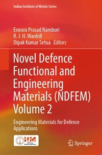 bokomslag Novel Defence Functional and Engineering Materials (NDFEM) Volume 2