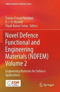 bokomslag Novel Defence Functional and Engineering Materials (NDFEM) Volume 2